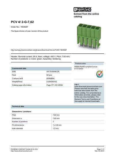 PHOENIX CONTACT PCV 4/ 2-G-7 62 Order No.: 1804687 The figure shows a 5-pos. version of the product handbook - cover page