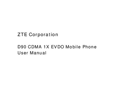 ZTE D90 CDMA 1X EVDO Mobile Phone User Manual