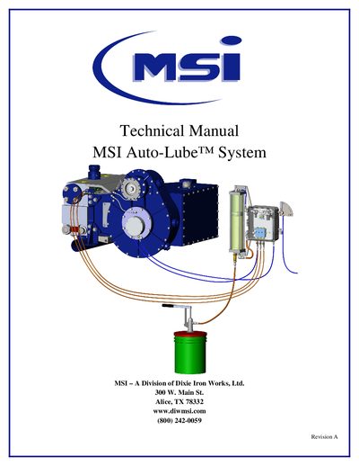 MSI A Division of Dixie Iron Works Ltd. 300 W. Main St. Technical Manual MSI Auto-Lube System - cover page