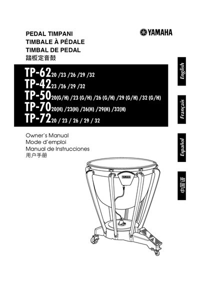 YAMAHA TP-6220 /23 /26 /29 /32 TP-4223 /26 /29 /32 TP-5020(G/H) /23 (G/H) /26 (G/H) /29 (G/H) /32 (G/H) TP-7020(H) /23(H) /26(H) /29(H) /32(H) TP-7220 23 26 29 32 PEDAL TIMPANI Owner&rsquo - cover page
