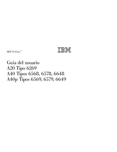 IBM NetVista Gu&iacute;a del usuario A20 Tipo 6269 A40 Tipos 6568 6578 6648 A40p Tipos 6569 6579 6649 - cover page