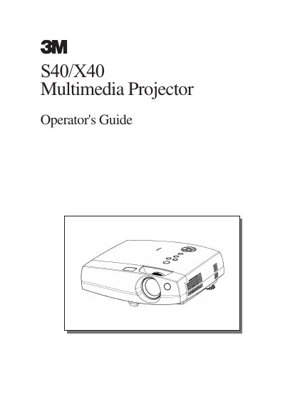 3M S40/X40 Multimedia Projector Operator's Guide