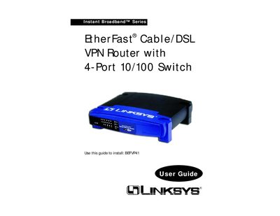 Linksys BEFVP41 EtherFast Cable/DSL VPN Router with 4-Port 10/100 Switch User Manual