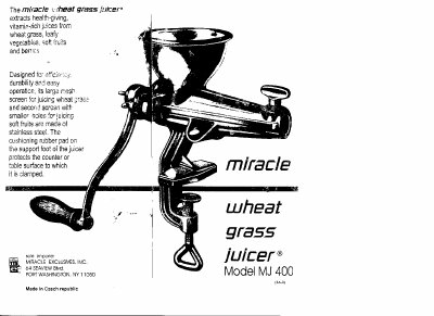 Miracle MJ 400 Wheat Grass Juicer User Manual - cover page