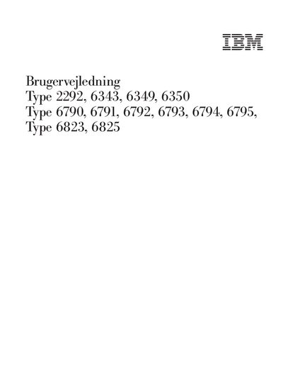 IBM Brugervejledning Type 2292 6343 6349 6350 Type 6790 6791 6792 6793 6794 6795 Type 6823 6825 guide - cover page