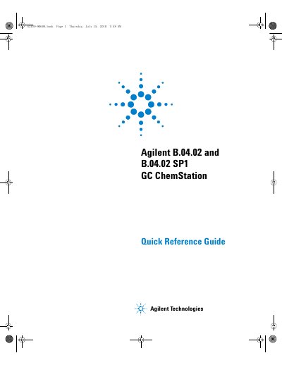Agilent B.04.02 and B.04.02 SP1 GC ChemStation Quick Reference Guide