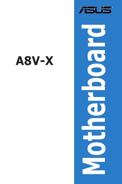 ASUS A8V-X Motherboard User Manual