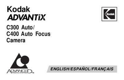 Kodak Advantix C300 Auto / C400 Auto Focus Camera User Manual