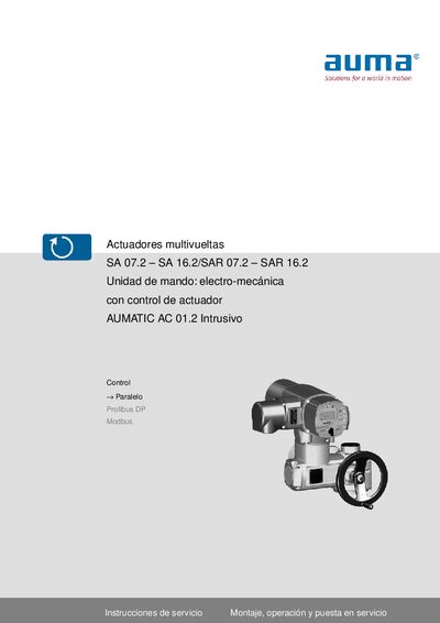 auma Actuadores multivueltas SA 07.2 SA 16.2/SAR 07.2 SAR 16.2 Unidad de mando: electro-mec&aacute;nica con control de actuador AUMATIC AC 01.2 Intrusivo Manual - cover page