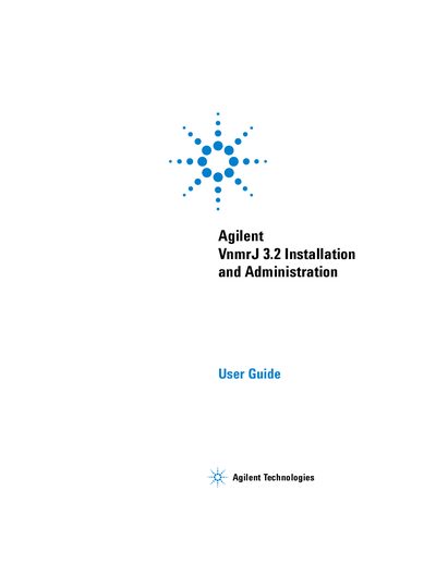 Agilent VnmrJ 3.2 Installation and Administration User Guide