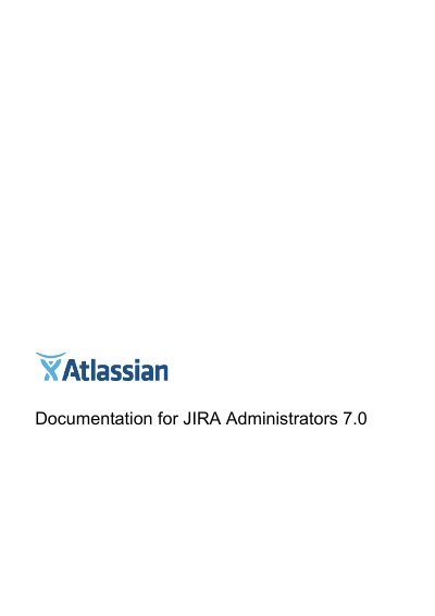 Atlassian JIRA 7.0 Administrator Documentation