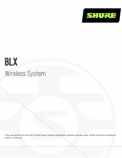 Shure BLX Wireless System User Guide