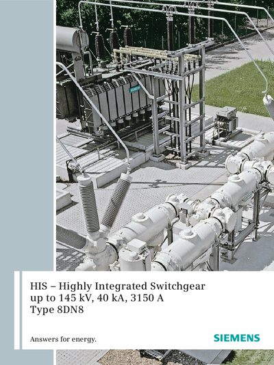SIEMENS HIS Highly Integrated Switchgear up to 145 kV 40 kA 3150 A Type 8DN8 Manual