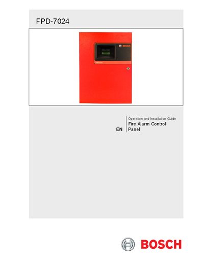 Bosch FPD-7024 Fire Alarm Control Panel Operation and Installation Guide