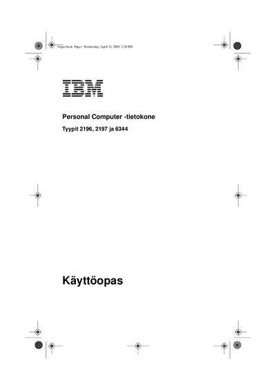 IBM Personal Computer Types 2196, 2197 and 6344 User Guide
