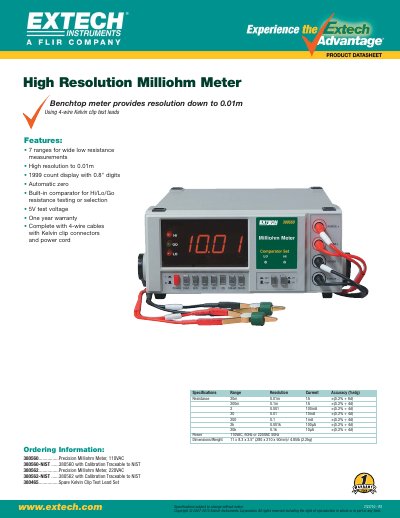 EXTECH 380560................Precision Milliohm Meter 110VAC 380560-NIST ......380560 with Calibration Traceable to NIST 380562................Precision Milliohm Meter 220VAC 380562-NIST ......38056 - cover page