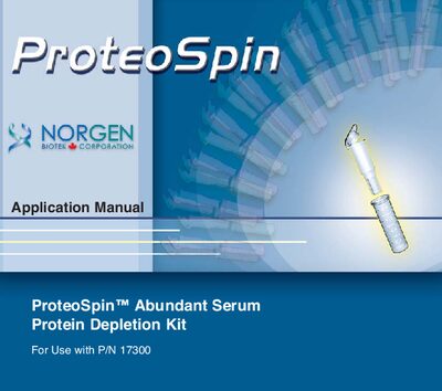 Biotek ProteoSpin™ Abundant Serum Protein Depletion Kit P/N 17300 Application Manual