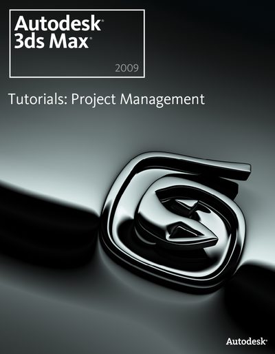Autodesk 3ds Max 2009 Project Management Tutorial Manual - cover page