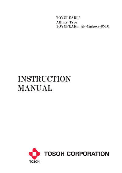 Tosoh TOYOPEARL AF-Carboxy-650M / TSKgel SuperMultiporePW-N Instruction Manual