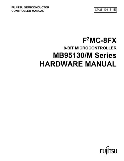 F 2 MC-8FX 8-BIT MICROCONTROLLER MB95130/M Series HARDWARE MANUAL Manual - cover page