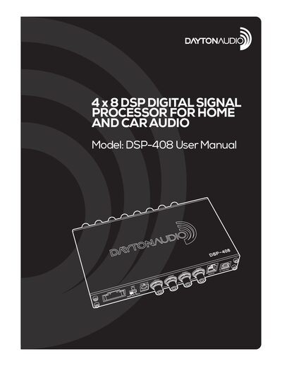 Dayton Audio DSP-408 Digital Signal Processor User Manual