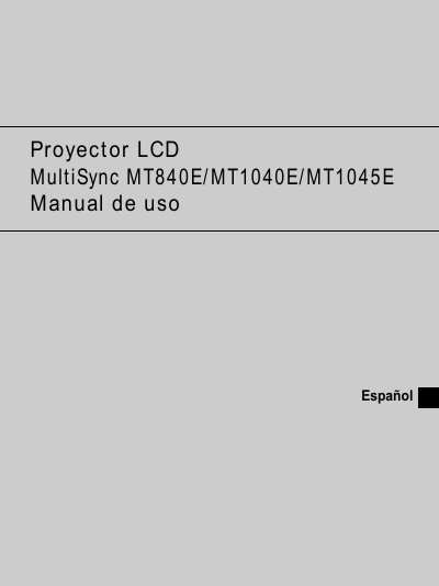NEC MultiSync MT840E/MT1040E/MT1045E LCD Projector User Manual - cover page
