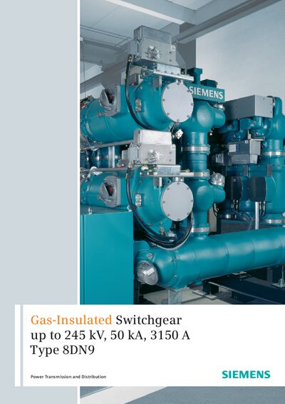 SIEMENS Gas-Insulated Switchgear up to 245 kV 50 kA 3150 A Type 8DN9 Manual