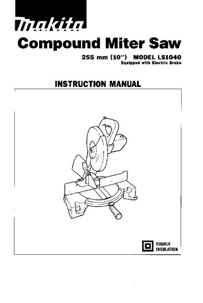 makita Compound Miter Saw 255 mm (10 ) MODEL LS1040 Equipped with Electric Brake INSTRUCTION MANUAL - cover page