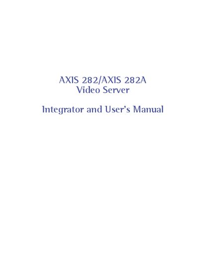 Axis 282 / Axis 282A Video Server Integrator and User Manual - cover page