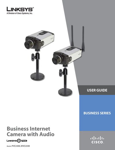 Linksys PVC2300 &amp; WVC2300 Business Internet Camera with Audio User Guide