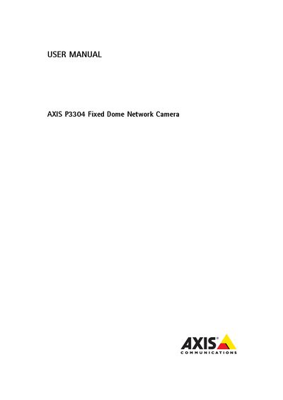 Axis P3304 Fixed Dome Network Camera User Manual