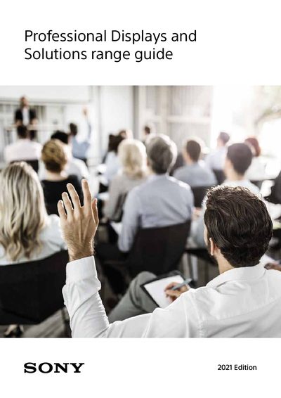 Sony Professional Displays and Solutions Range Guide 2021 Edition - cover page