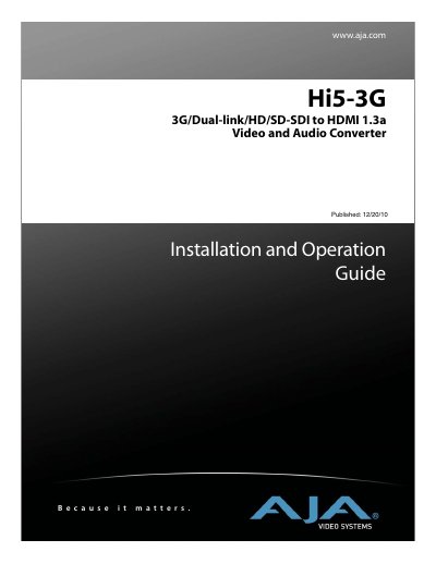 AJA Hi5-3G 3G/HD/SD-SDI to HDMI 1.3a Video and Audio Converter Installation and Operation Guide - cover page