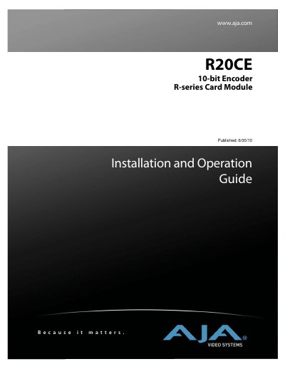AJA R20CE 10-bit Encoder Installation and Operation Guide - cover page