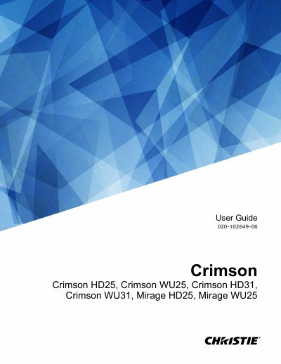 Christie Crimson HD25, Crimson WU25, Crimson HD31, Crimson WU31, Mirage HD25, Mirage WU25 Projector User Guide - cover page