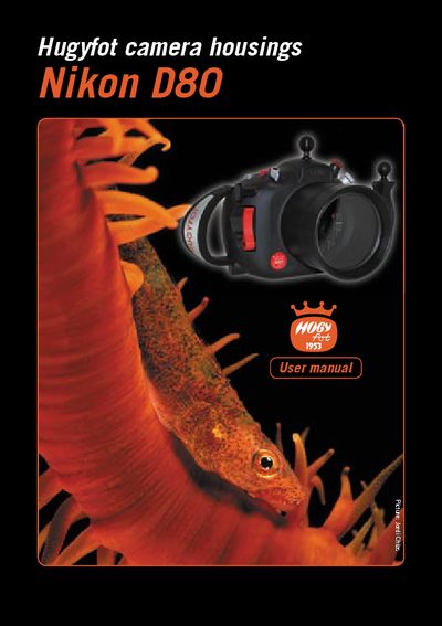Hugyfot Nikon D80 Underwater Housing User Manual - cover page