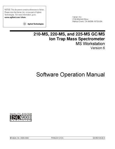 Agilent Technologies 210-MS 220-MS 225-MS GC/MS Ion Trap Mass Spectrometer MS Workstation Version 6 Software Operation Manual