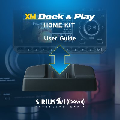 SIRIUS XM XM Dock & Play Home Kit User Guide - cover page