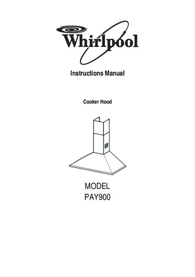 Whirlpool PAY900 Cooker Hood Installation Guide - cover page