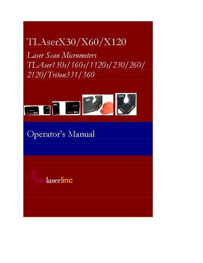 TLAserX30/X60/X120 Laser Scan Micrometers TLAser130s/160s/1120s/230/260/ 2120/Triton331/360 Operator’s Manual - cover page