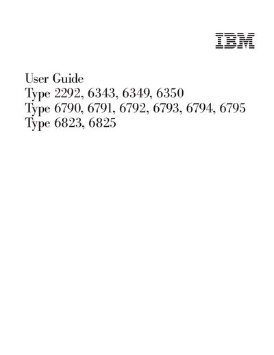 IBM Type 2292 6343 6349 6350 Type 6790 6791 6792 6793 6794 6795 Type 6823 6825 User Guide - cover page