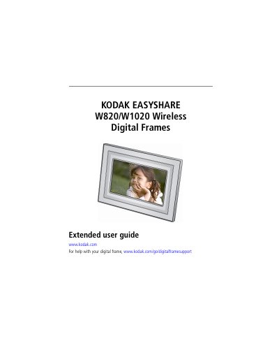 Kodak W820/W1020 Wireless Digital Frames Extended User Guide