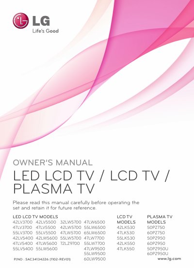 LG 42LV3700 47LV3700 55LV3700 42LV5400 47LV5400 55LV5400 42LK530 47LK530 55LK530 42LK550 47LK550 50PZ750 60PZ750 50PZ950 60PZ950 50PZ950U 60PZ950U 42LV5500 47LV5500 55LV5500 42LW5600 47LW5600 55LW5600