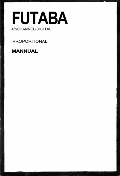 FUTABA 4/5CHANNEL-DTGITAL PROPORTIONAL Manual - cover page