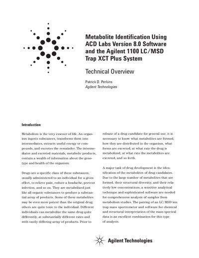 Metabolite Identification Using ACD Labs Version 8.0 Software and the Agilent 1100 LC/MSD Trap XCT Plus System Applicati