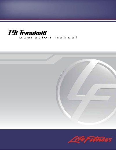 Life Fitness T9i Treadmill Operation Manual