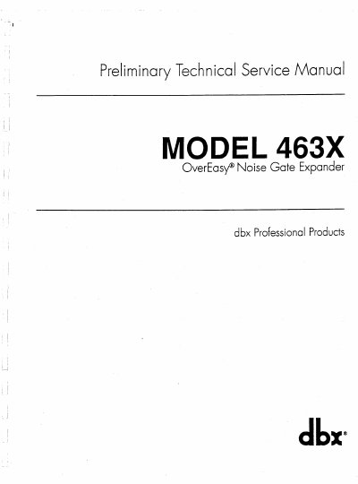 dbx 463X OverEasy Noise Gate Expander Preliminary Technical Service Manual - cover page
