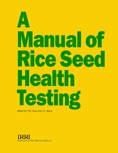 IRRI Rice Seed Health Testing Manual