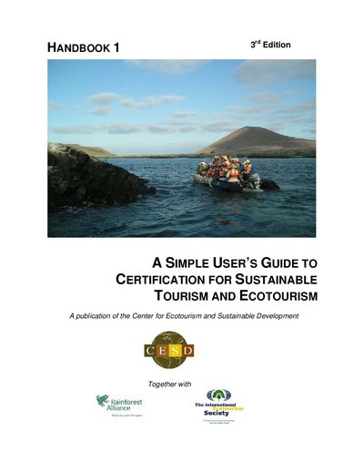 CESD Handbook 1: A Simple User’s Guide to Certification for Sustainable Tourism and Ecotourism