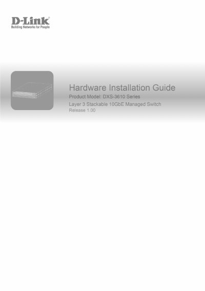 D-Link DXS-3610 Series 100 Gigabit Ethernet Managed Switch Hardware Installation Guide